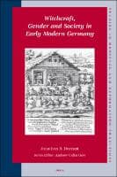 Cover of Witchcraft, Gender and Society in Early Modern Germany