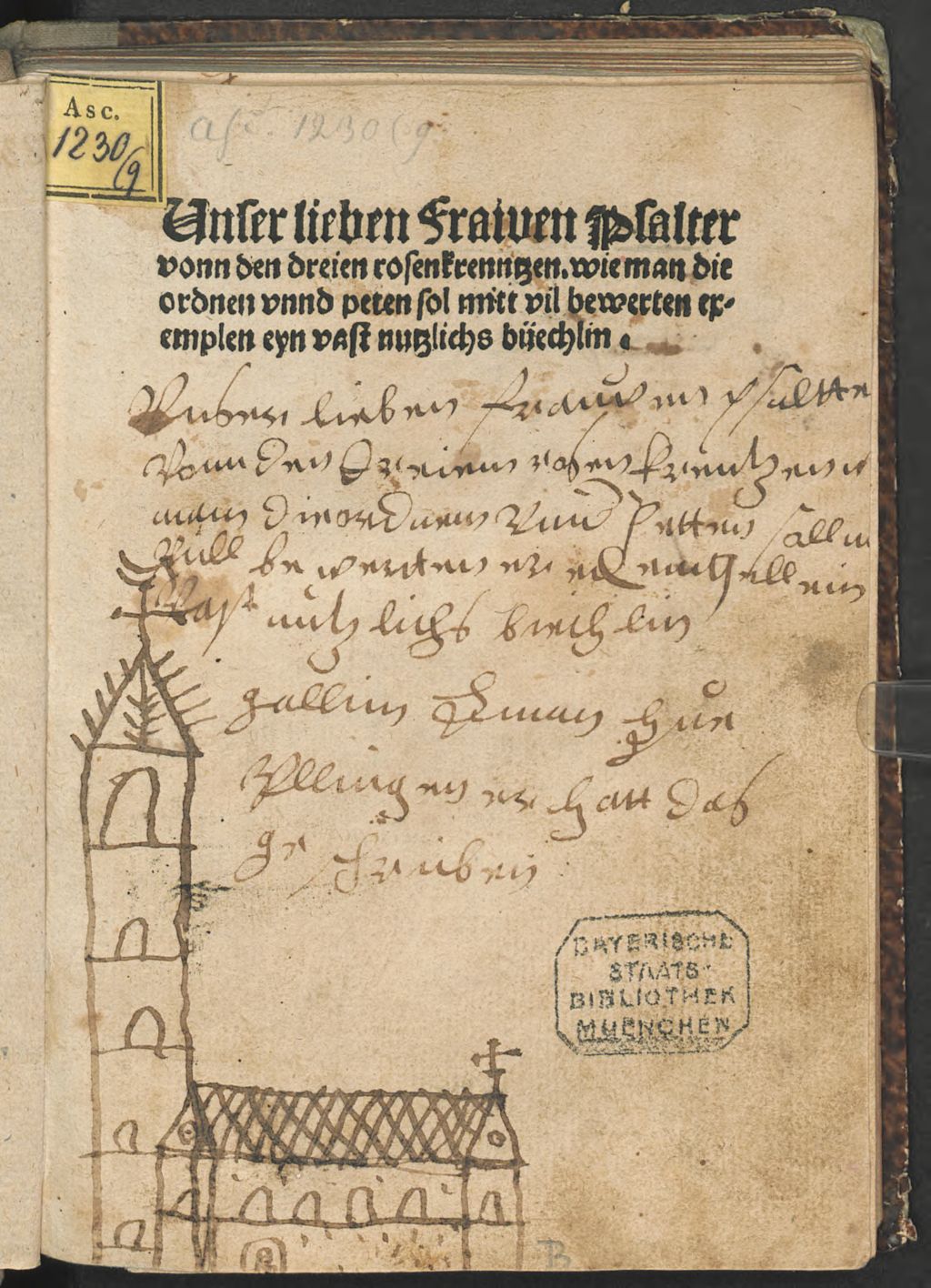 Cover of Unser lieben Frawen Psalter vonn den dreien rosenkrenntzen. wie man die ordnen vnnd peten sol mitt vil bewerten exemplen eyn vast nutzlichs büechlin
