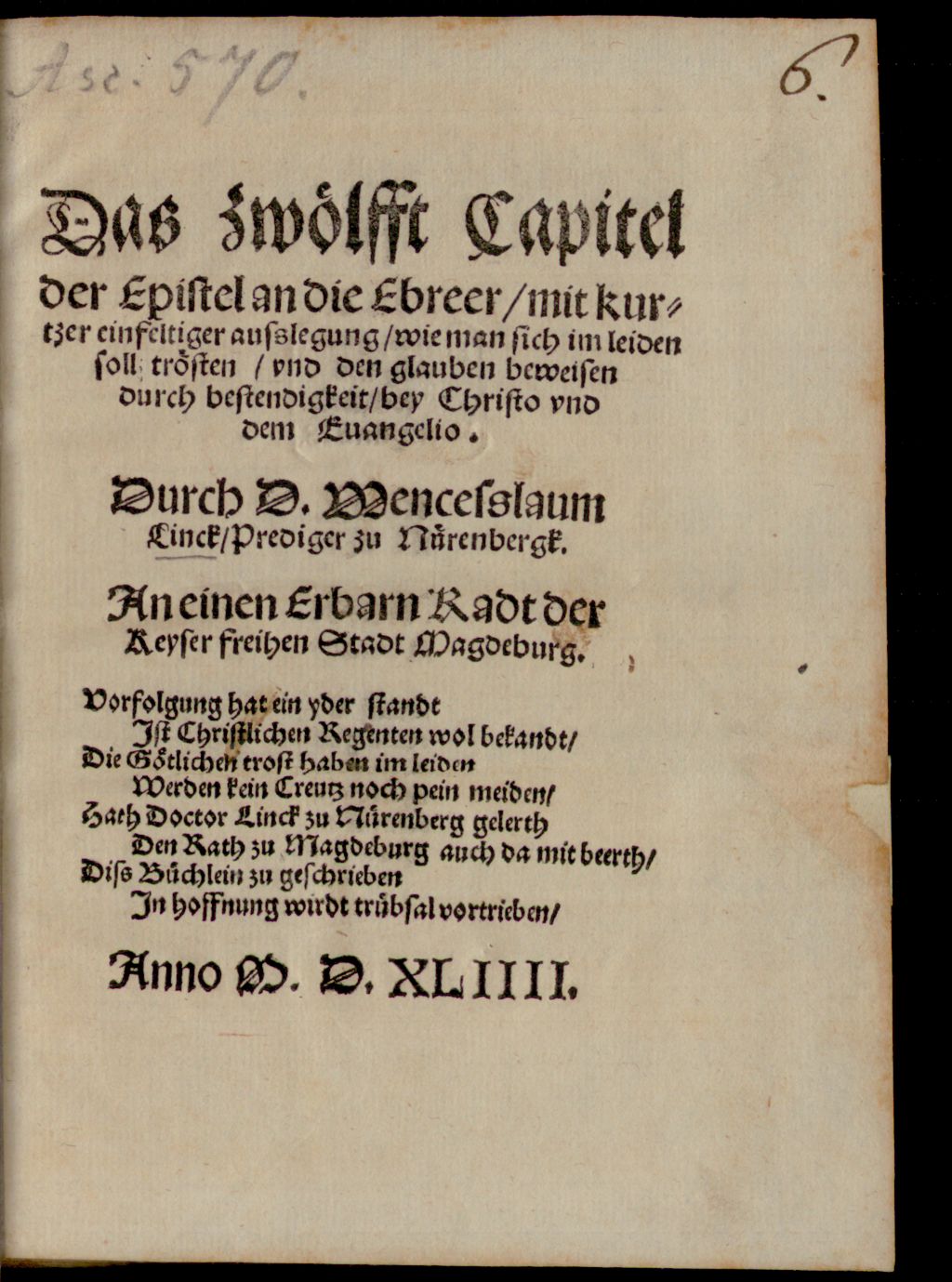 Cover of Das zwölfft Capitel der Epistel an die Ebreer, mit kurtzer einfeltiger außlegung, wie man sich im leiden soll trösten
