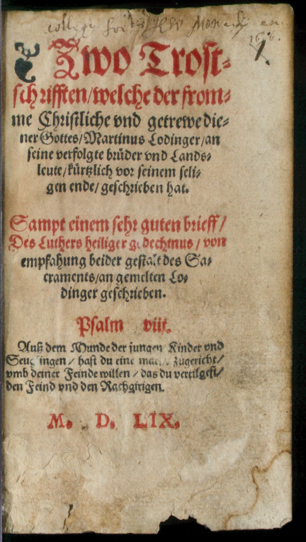 Cover of Zwo Trostschrifften welche der fromme christliche und getrewe diener Gottes, Martinus Lodinger, an seine verfolgte brüder und Landsleute kürtzlich vor seinem seligen ende geschrieben hat
