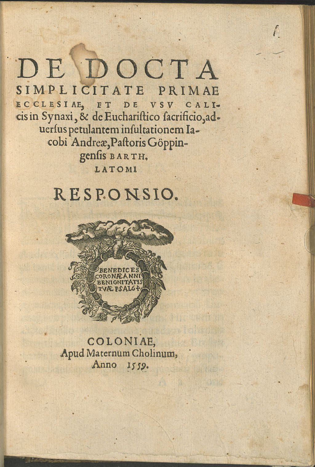 Cover of De docta simplicitate primae ecclesiae, et de usu calicis in Synaxi, et de Eucharistico sacrificio, adversus petulantem insultationem Iacobi Andreae, Pastoris Göppingensis Barth. Latomi Responsio