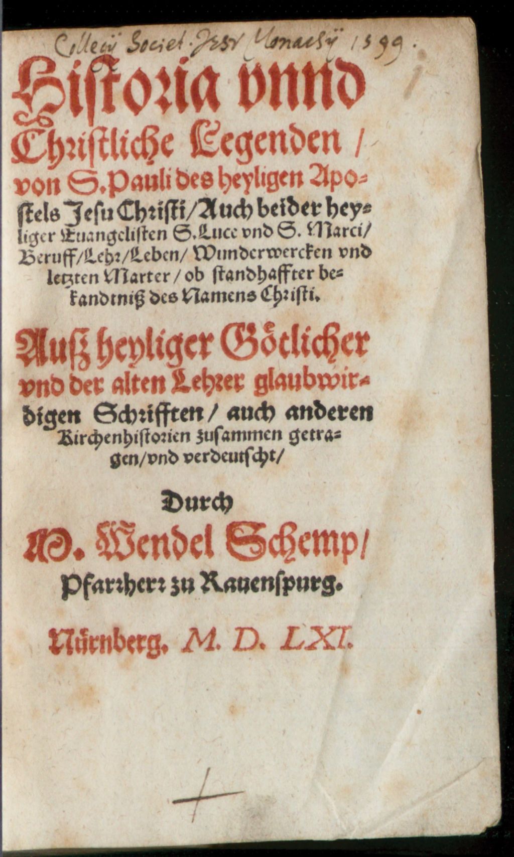 Cover of Historia und christliche Legenden von S. Pauli des Apostel ... beruff, lere und leben