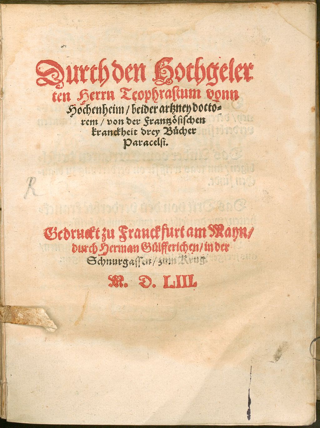 Cover of Durch den Hochgelerten Herrn Teophrastum vonn Hochenheim, beider Artzney Doctorem, von der Frantzösischen Kranckheit drey Bücher Paracelsi