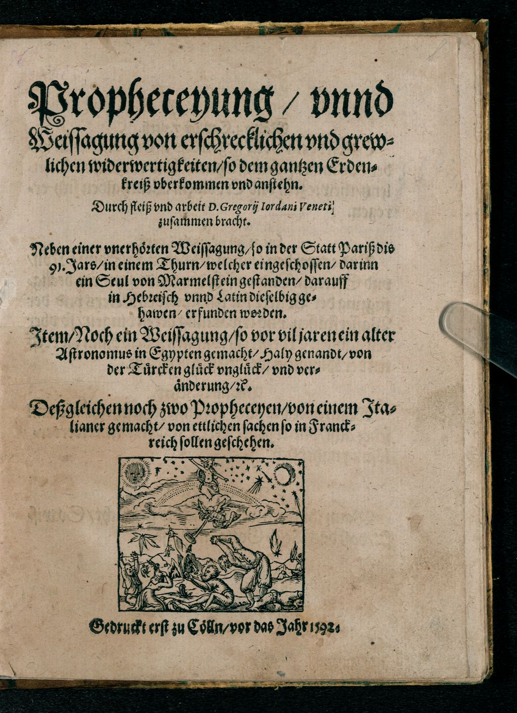 Cover of Propheceyung, vnnd Weissagung von erschrecklichen vnd grewlichen widerwertigkeiten, so dem gantzen Erdenkreiß vberkommen vnd anstehen