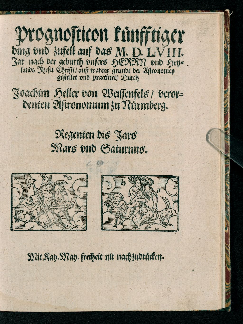 Cover of Prognosticon künfftiger ding vnd zufell auf das M.D.LVIII. Jar nach der geburth vnsers Herrn vnd Heylands Jhesu Christi