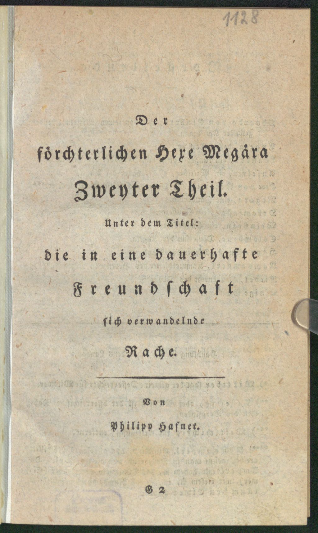 Cover of Megära die förchterliche Hexe. 2, Der förchterlichen Hexe Megära zweyter Theil. Unter dem Titel: die in eine dauerhafte Freundschaft sich verwandelnde Rache