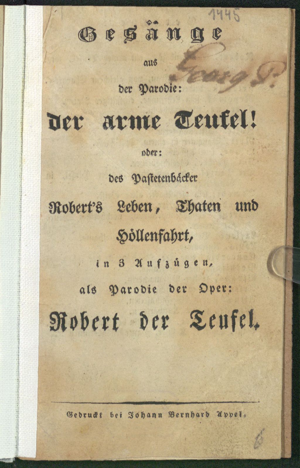 Cover of Gesänge aus der Parodie: der arme Teufel! oder: des Pastetenbäcker Robert's Leben, Thaten und Höllenfahrt