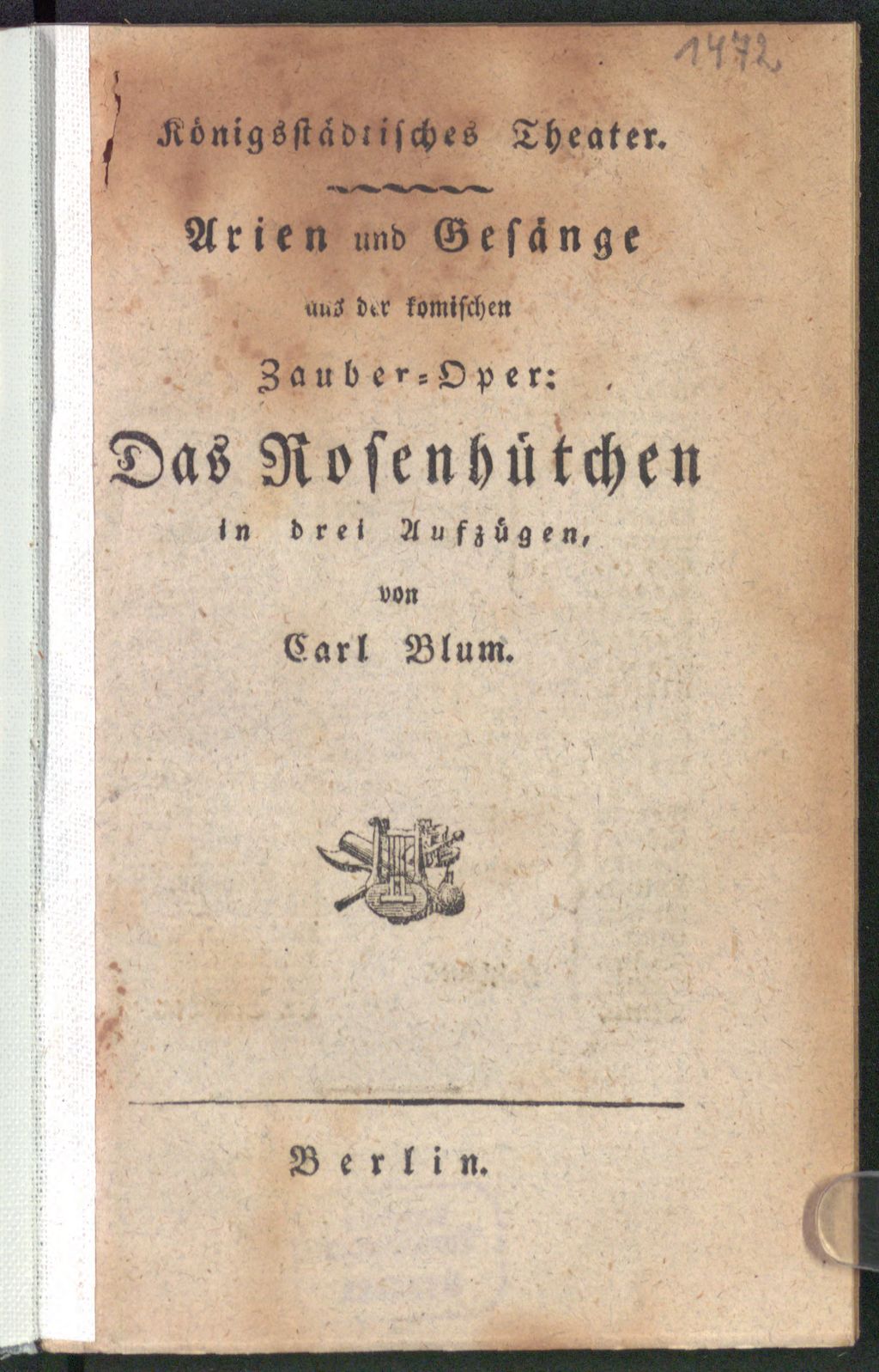 Cover of Arien und Gesänge aus der komischen Zauber-Oper: Das Rosenhütchen