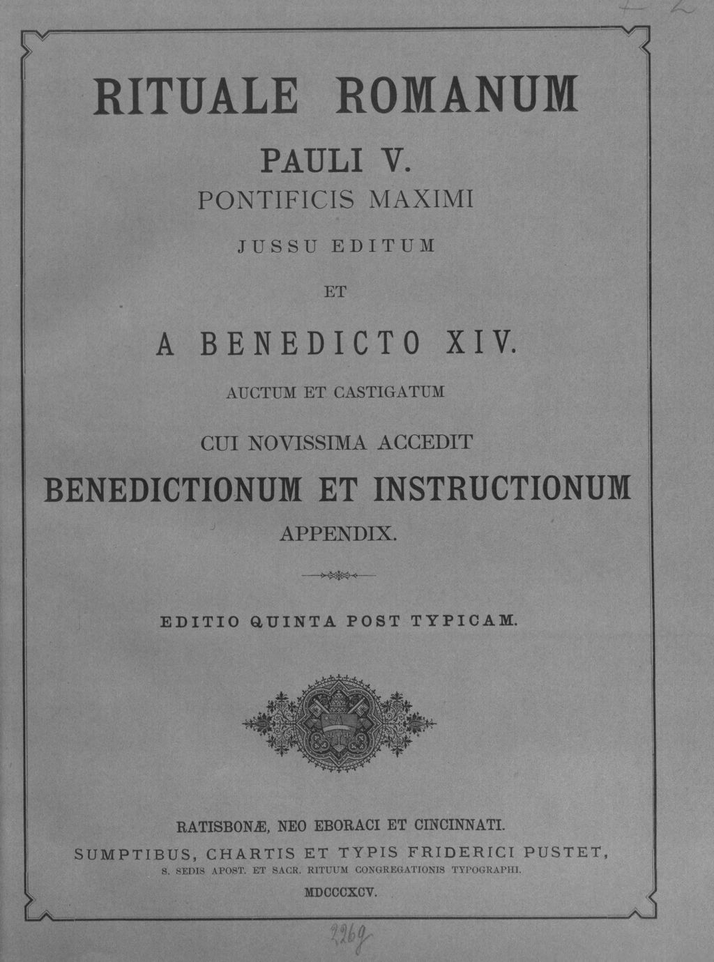 Cover of Rituale Romanum Pauli V. Pont. Max. jussu ed. et a Benedicto XIV. auctum et castigatum, cui novissima accedit benedictionum et instructionum appendix