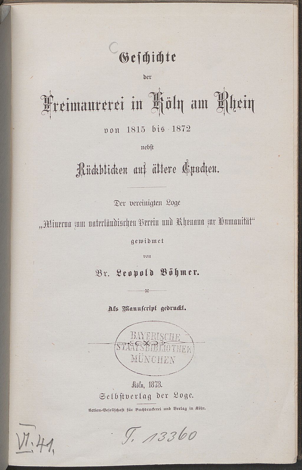 Cover of Geschichte der Freimaurerei in Köln am Rhein von 1815 bis 1872 nebst Rückblicken auf ältere Epochen