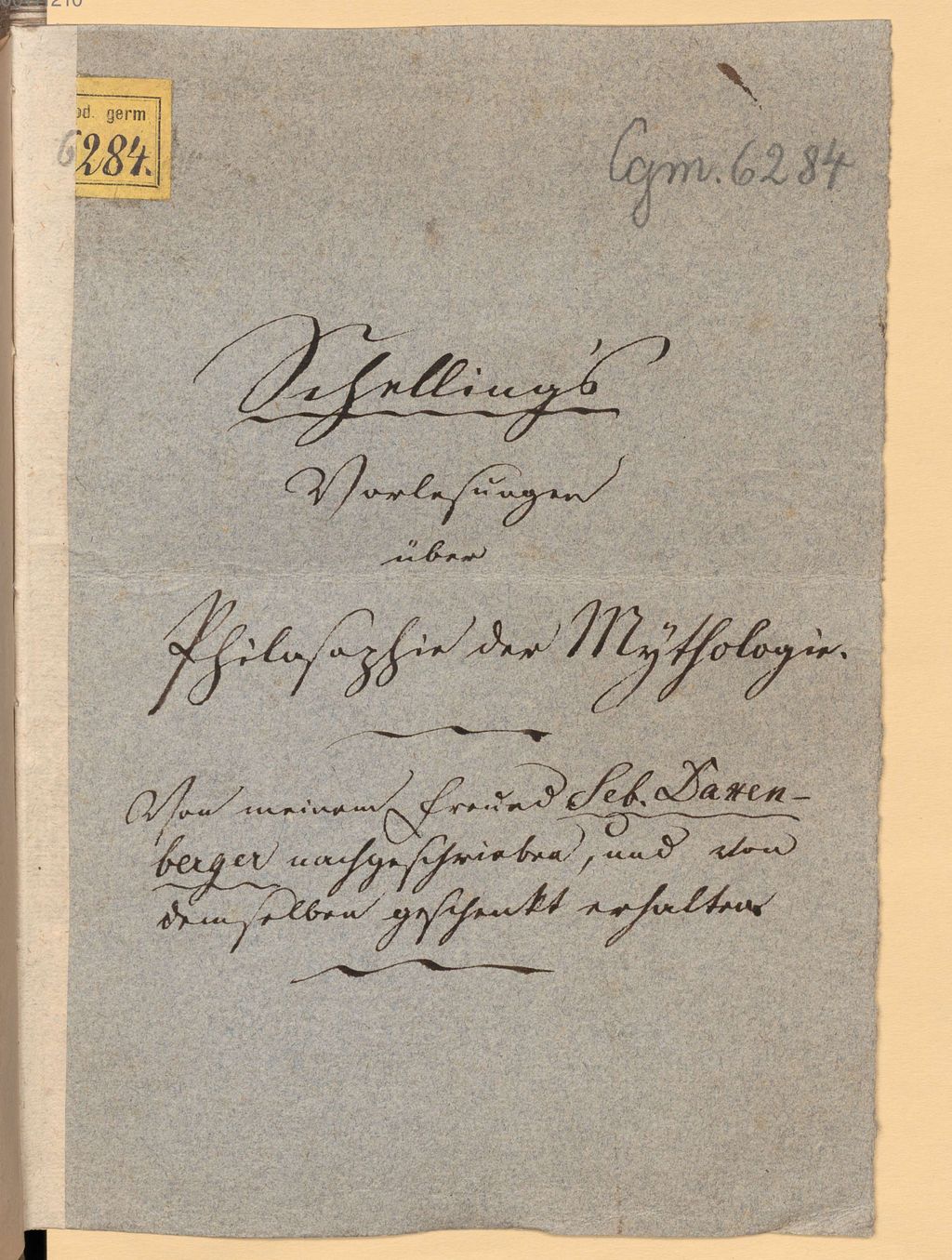 Cover of Schellings Vorlesungen über Philosophie der Mythologie (unvollständig, der Schluss von Vorlesung 36 an [bis 42] fehlt) - BSB Cgm 6284