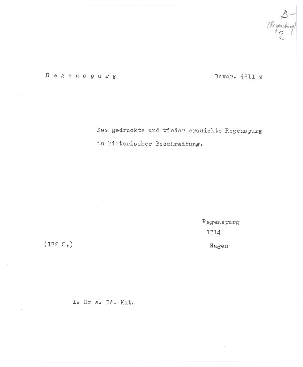 Cover of Alter Realkatalog (1501-1952), Teil Bayern. Regensburg 2, Regensburg 2; Beschreibung, Pläne, Karten, Adressbücher; Sagen ; Umgebung - BSB Cbm Cat. 805(1 b Regensburg 2