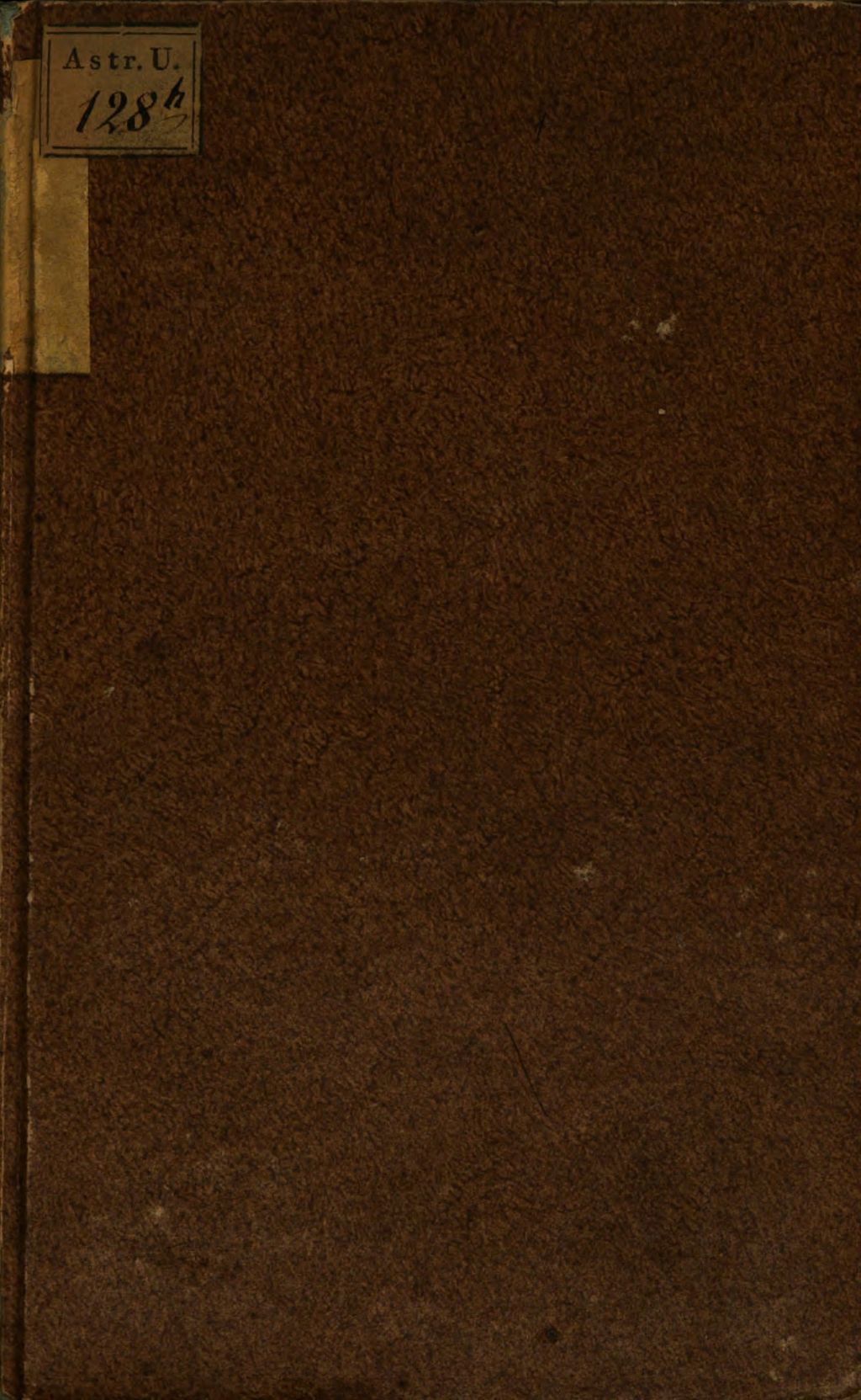 Cover of Die Zeugung der Himmelskörper, deren Wachsthum, Nahrungsweise, Alter und Todesarten