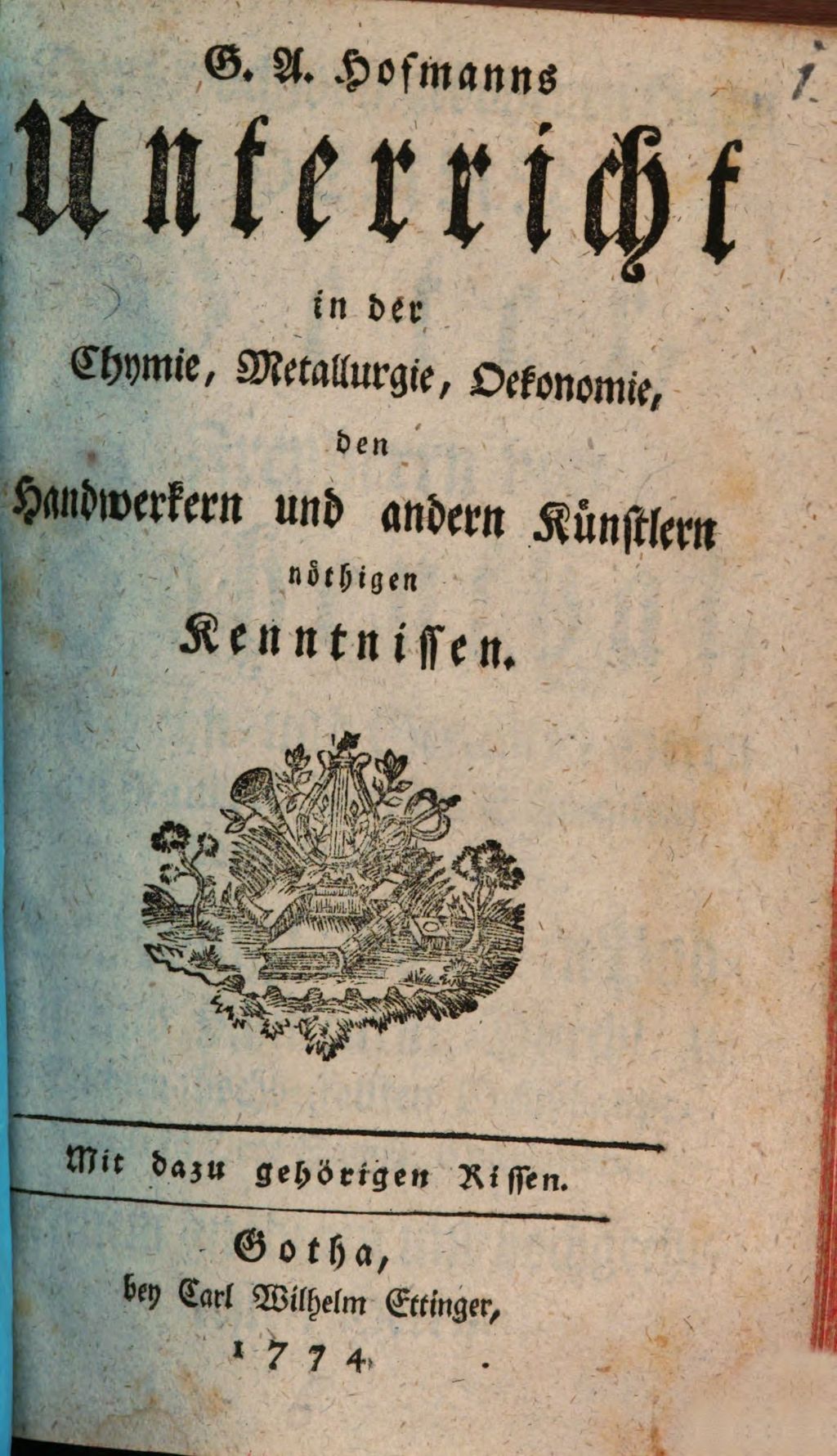 Cover of G. A. Hofmanns Unterricht in der Chymie , Metallurgie, Oekonomie, den Handwerkern und andern Künstlern nöthigen Kenntnissen