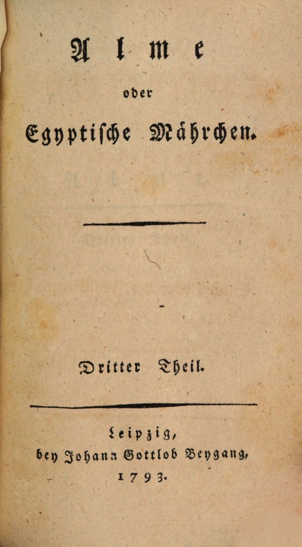 Cover of Alme oder Egyptische Mährchen. 3, Das Todtengericht oder Geschichte der Pyramiden von Dsyse und Suchis oder der Isisschleyer