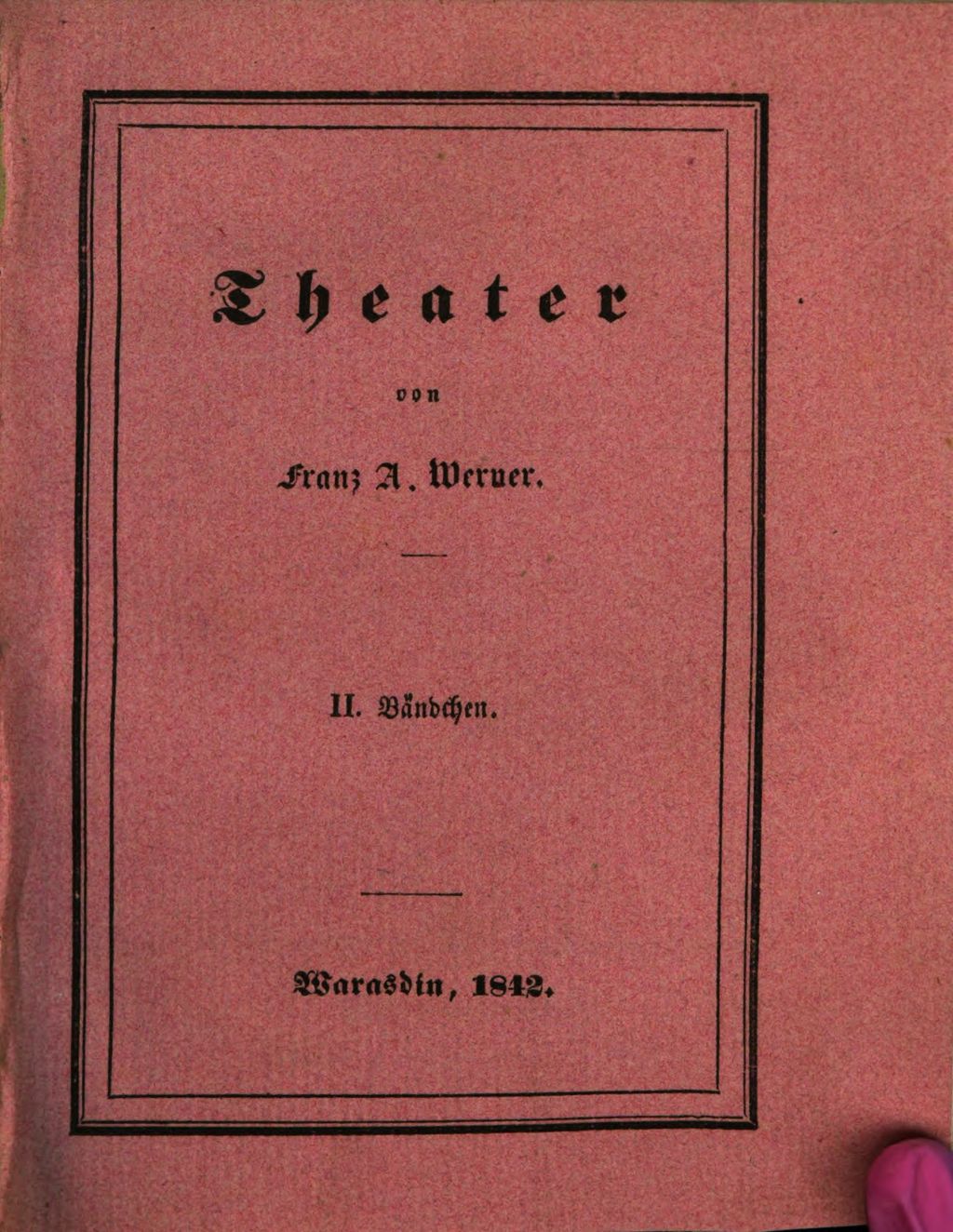 Cover of Franz A. Werner's dramatische Werke. 2, Das Brünner Rad
