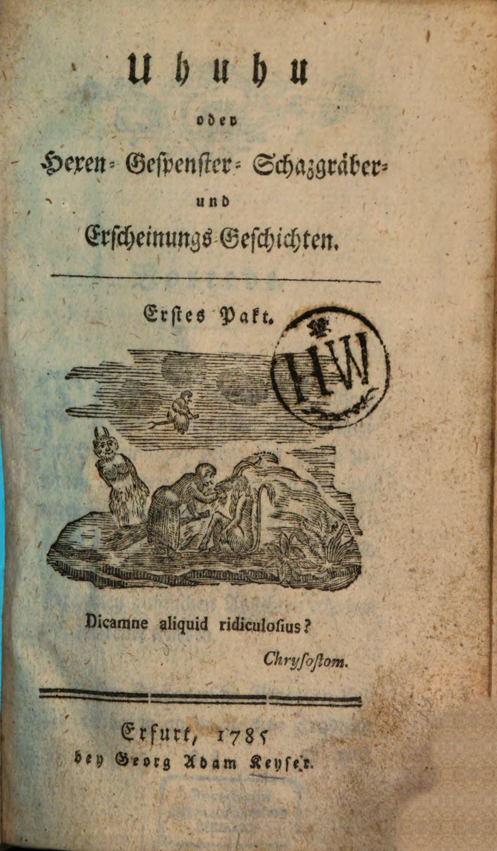 Cover of Uhuhu oder Hexen - Gespenster- Schazgräber und Erscheinungs-Geschichten. 1, Erstes Pakt