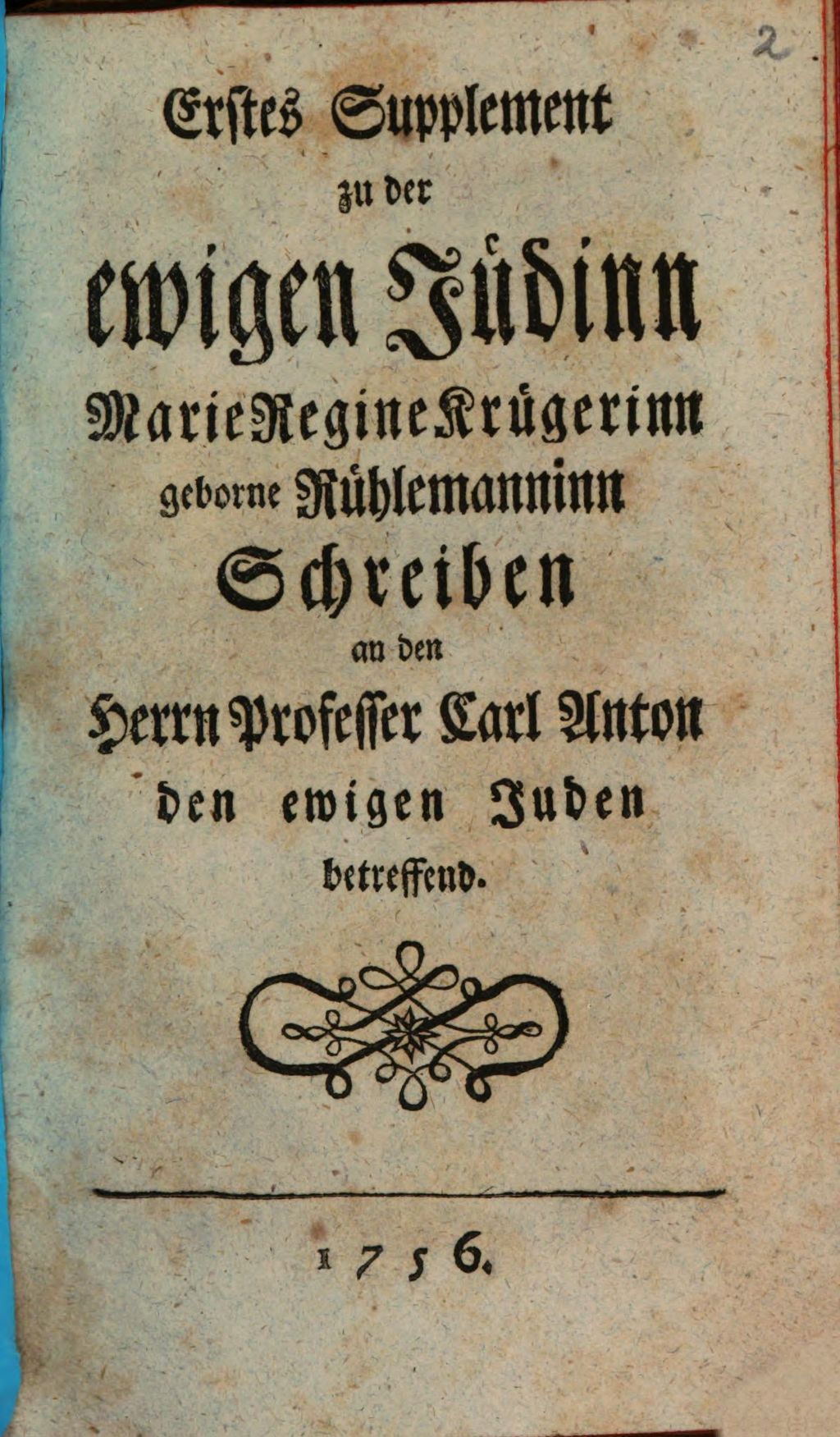 Cover of Erstes Supplement zu der ewigen Jüdin Marie Regine Krügerin Schreiben an den Professor Carl Anton den ewigen Juden betreffend