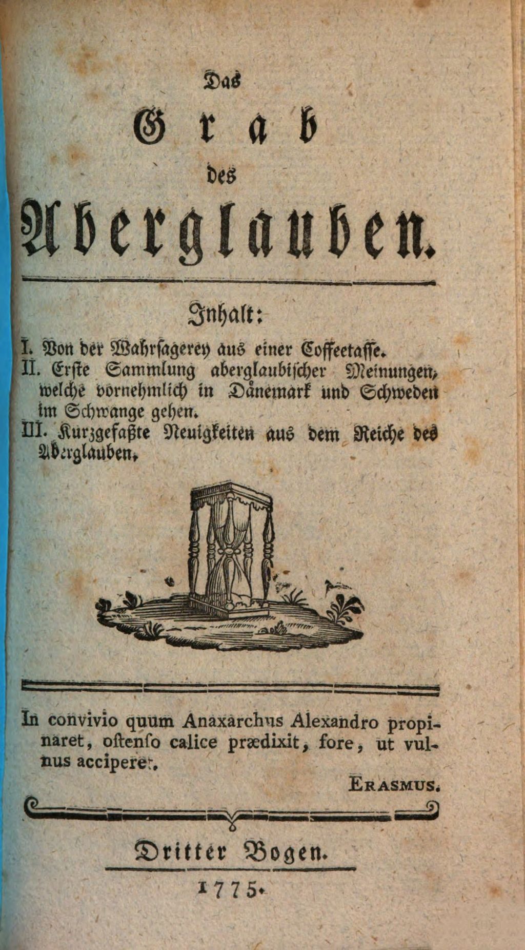 Cover of Das Grab des Aberglauben. 3, I. Von der Wahrsagerey aus einer Coffeetasse. II. Erste Sammlung aberglaubischer Meinungen ... III. Kurzgefaßte Neuigkeiten aus dem Reiche des Aberglauben
