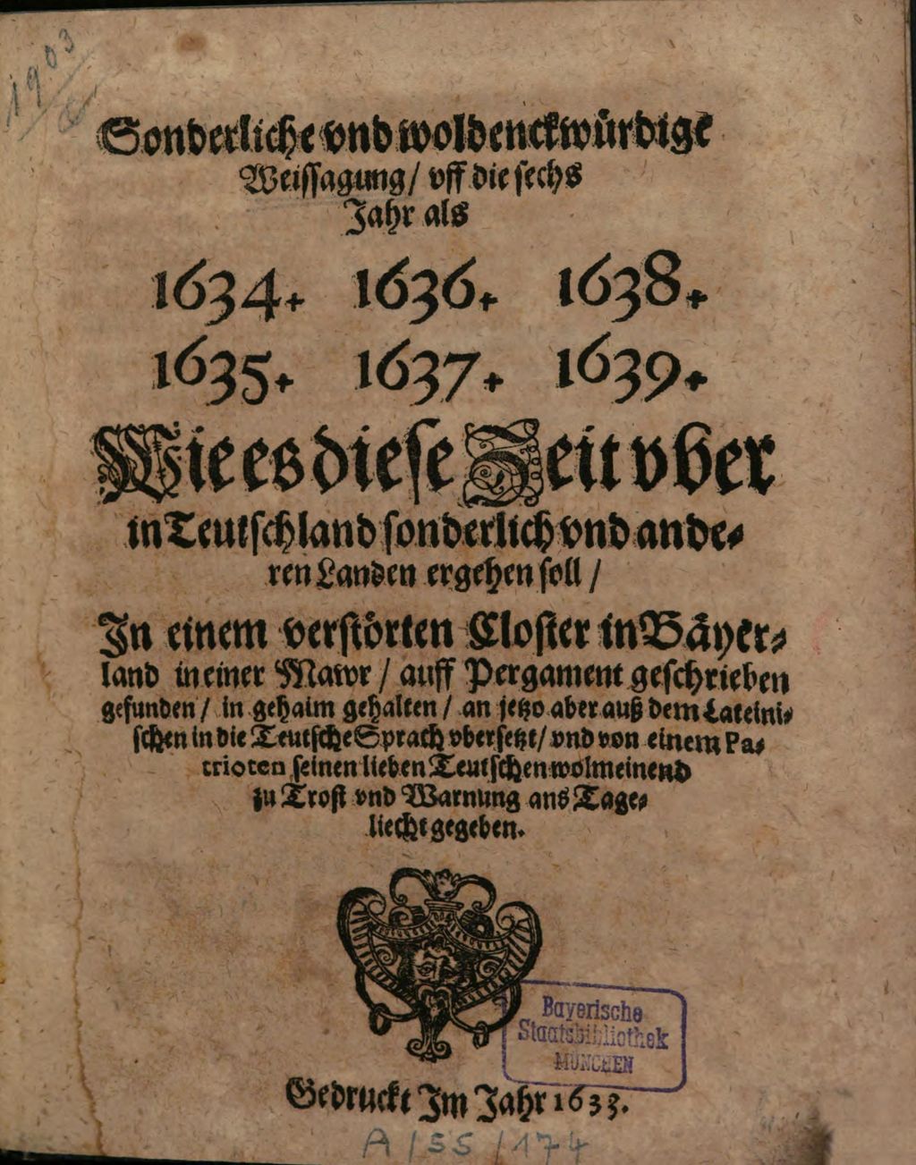 Cover of Sonderliche und woldenckwürdige Weissagung uff die sechs Jahre als 1634, 1635, 1636, 1637, 1638, 1639