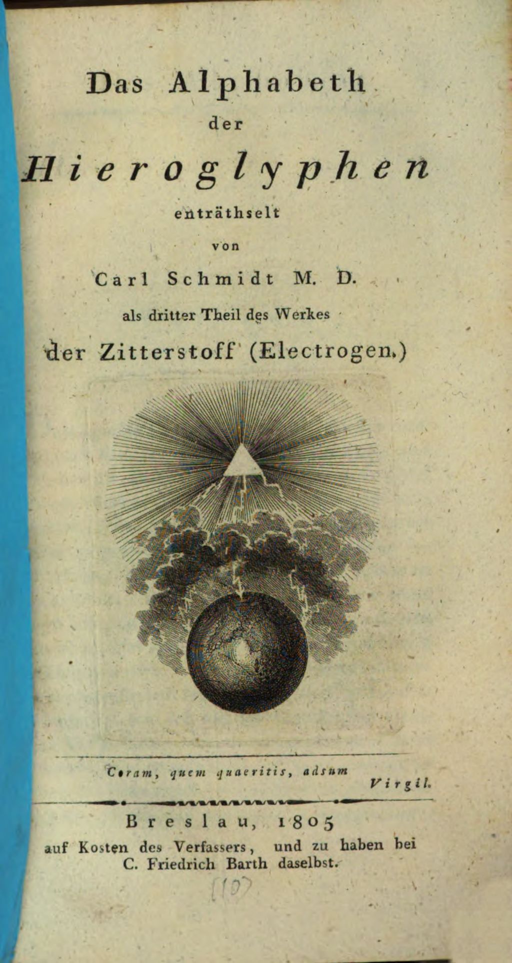 Cover of Der Zitterstoff (Electrogen) und seine Wirkungen in der Natur. 3, Das Alphabeth der Hieroglyphen