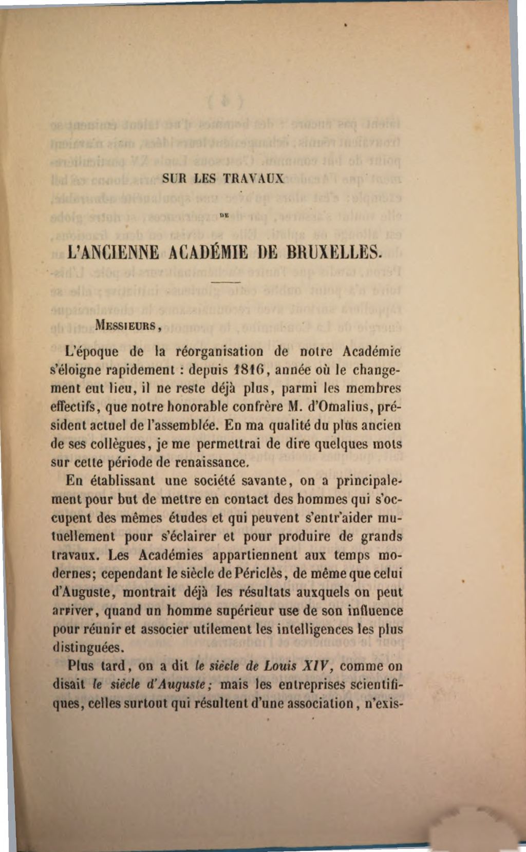 Cover of Sur les travaux de l'ancienne Académie de Bruxelles. Discours prononcé en la séance publique de l'Académie Royale de Belgique, le 16 décembre 1858