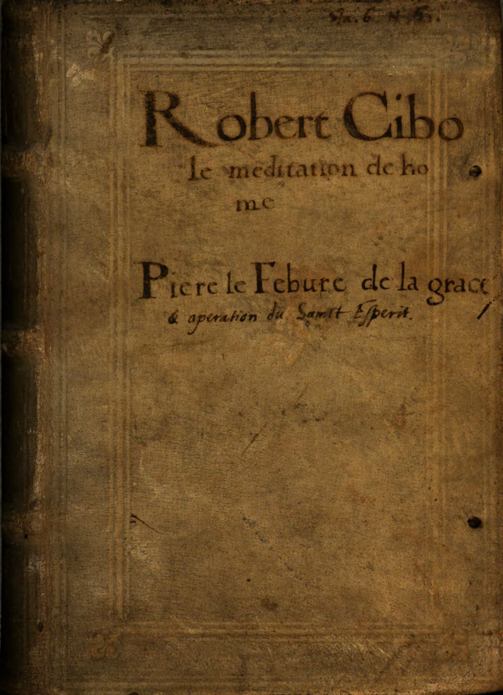 Cover of Livre très utile de saincte méditation de l'homme sur Soy-mesmes