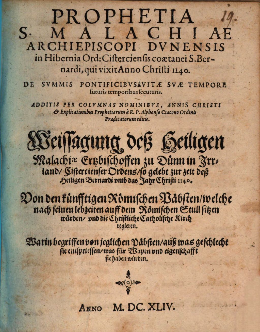 Cover of Prophetia S. Malachiae Archiepiscopi Dunensis in Hibernia Ord. Cisterciensis coaetanei S. Bernardi, qui vixit Anno Christi 1140 De Summis Pontificibus Vitae Suae Tempore futuris temporibus secuturis
