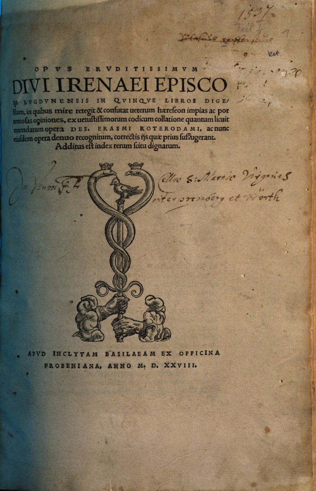 Cover of Opus Eruditissimum Divi Irenaei Episcopi Lugdunensis In Quinque Libros Digestum, in quibus mire retegit & confutat veterum haereseon impias ac portentosas opiniones