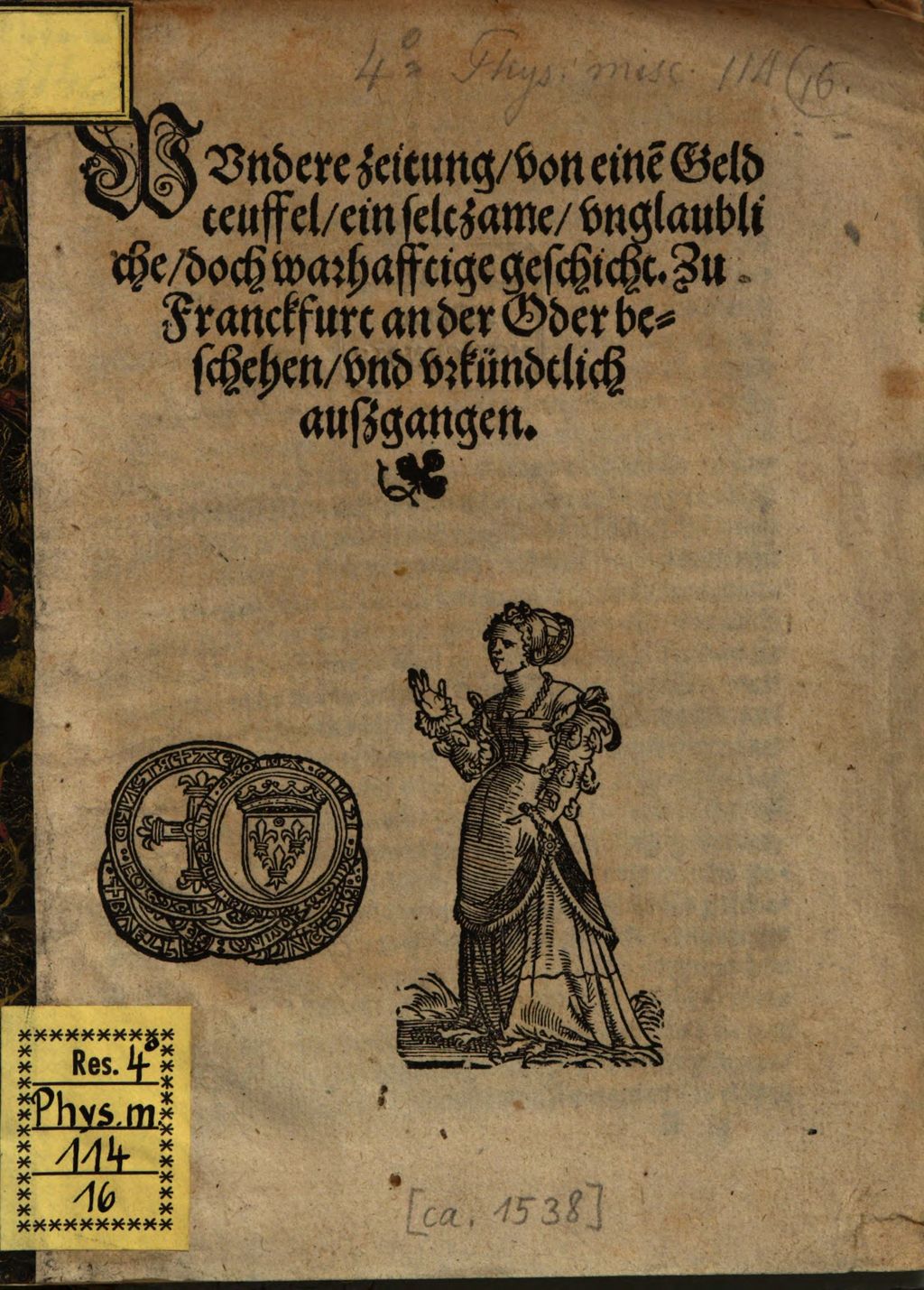 Cover of Wundere zeitung, von eine[m] Geldteuffel, ein seltzame, vnglaubliche, doch warhafftige geschicht