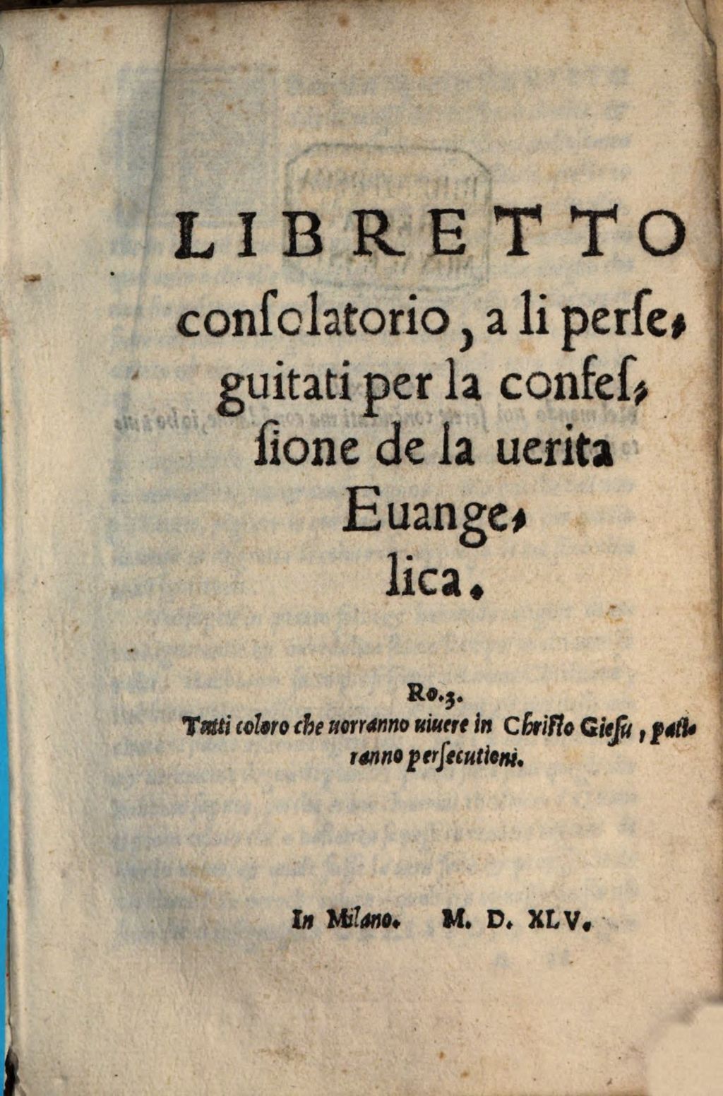 Cover of Libretto consolatorio a li persequitati per la confessione de la verita evangelica