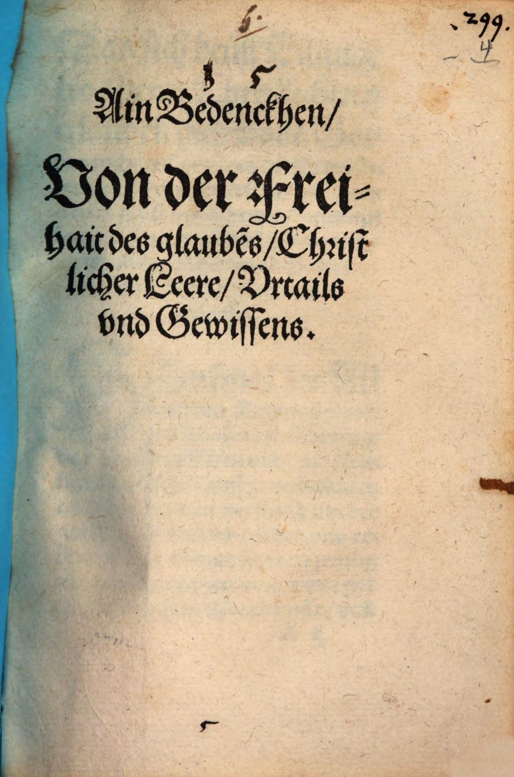 Cover of Ein Bedenckhen von der Freihait des Glaubens, christlicher Leere, Urtails und Gewissens
