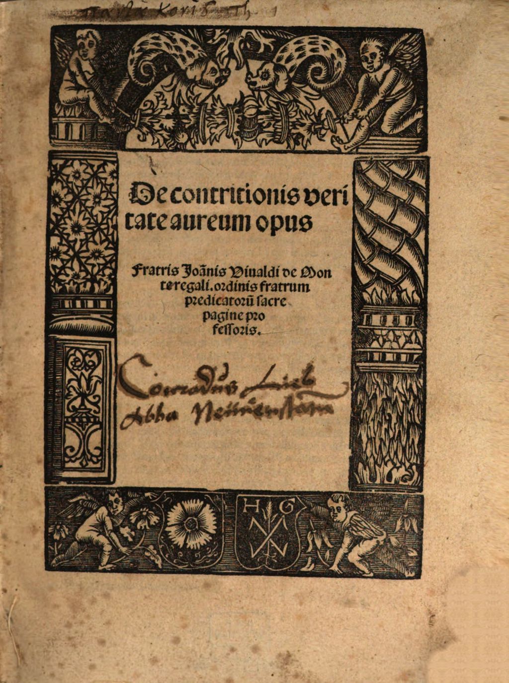 Cover of De contritionis veritate aureum opus Fratris Joa[n]nis Viualdi de Monte regali.ordinis fratrum predicatoru[m] sacre pagine professoris