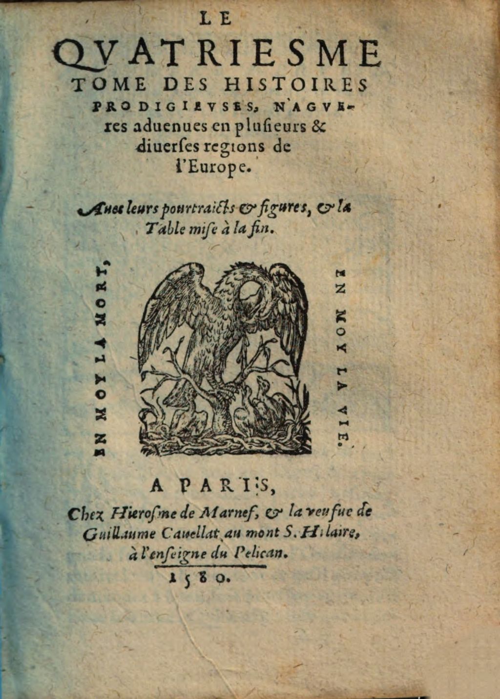 Cover of Histoires Prodigievses Extraictes De Plvsievrs Famevx Avthevrs, Grecs & Latins, sacrez & prophanes