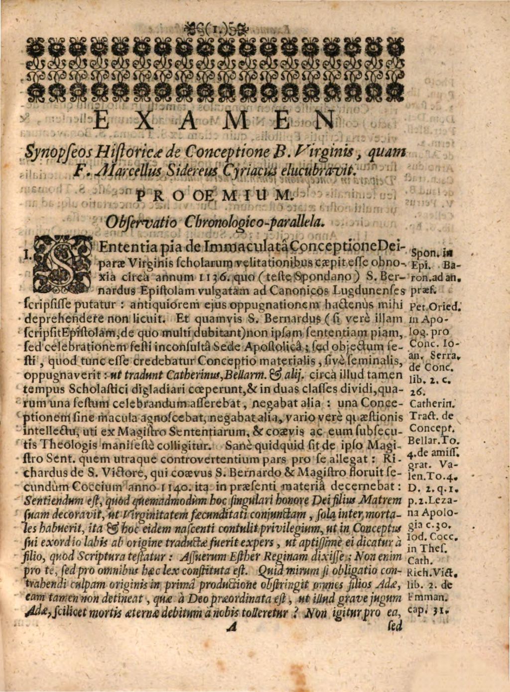 Cover of Joannis Ludovici Schönleben Carnioli Labacensis, SS. Theol. Doctoris, Protonot: Apostolici, ArchiDiaconi Inferioris Carnioliae. Vera Ac Sincera Sententia De Immaculata Conceptione Deiparae Virginis Eiusdemque cultus festivi obiecto, In Qua Ad trutinam Bullarum Apostolicae Sedis appenditur, & examinatur Synopsis Historica De Eadem Conceptione F. Marcelli Siderei Cyriaci Opusculum Extemporaneum