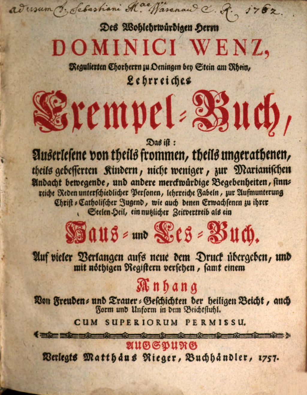 Cover of Des Wohlehrwürdigen Herrn Dominici Wenz, Regulierten Chorherrn zu Oeningen bey Stein am Rhein, Lehrreiches Exempel-Buch