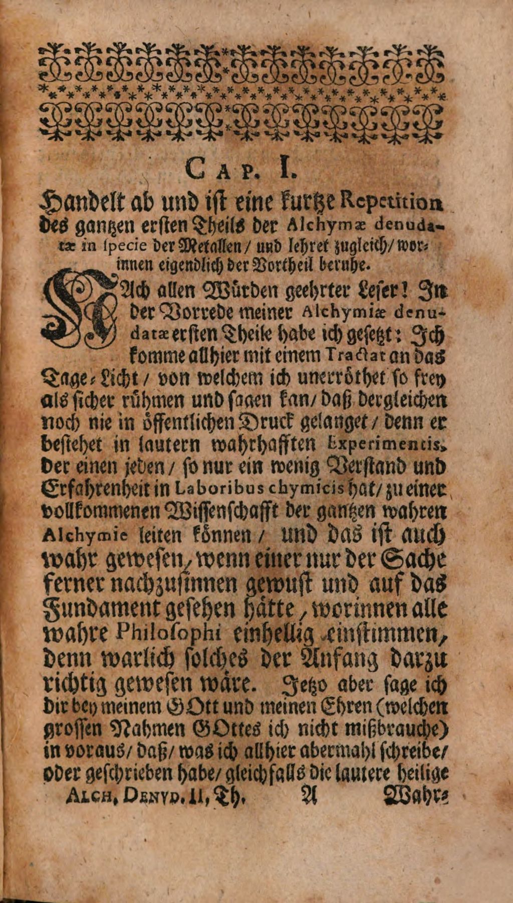 Cover of Der im guten Ruff und Auffnehmen stehenden, auch zu vielen mahlen schon frisch wieder aufgelegten Alchemyiæ Denudatæ, Oder: Des bißanhero nie recht geglaubten, durch die Experienz aber nun würcklich beglaubten und aus allen Zweiffel gesetzten Wunders der Natur Anderer Theil