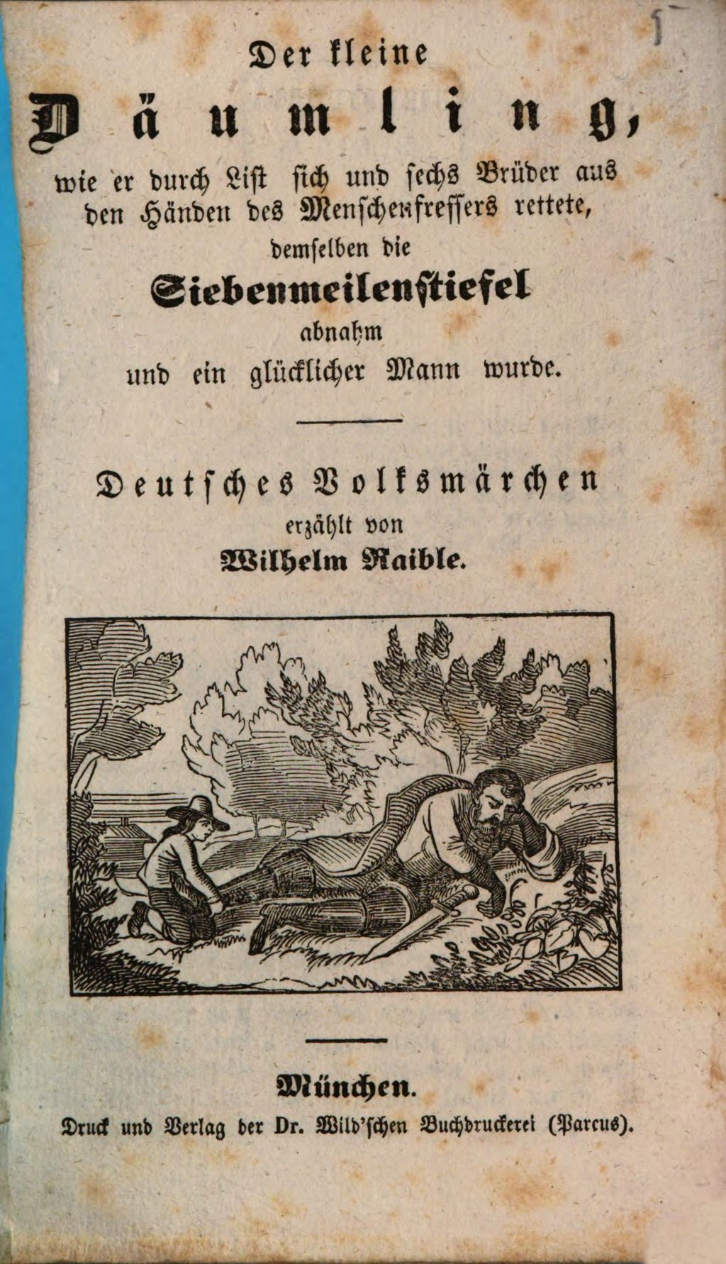 Cover of Der kleine Däumling, wie er durch List sich und sechs Brüder aus den Händen des Menschenfressers rettete, demselben die Siebenmeilenstiefel abnahm und ein glücklicher Mann wurde