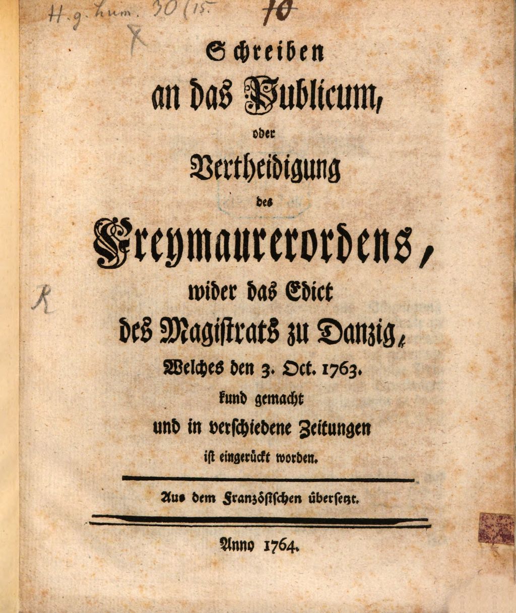 Cover of Schreiben an das Publicum, oder Vertheidigung des Freymaurerordens, wider das Edict des Magistrats zu Danzig, Welches den 3. Oct. 1763. kund gemacht und in verschiedene Zeitungen ist eingerückt worden