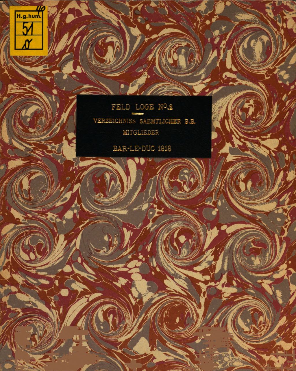 Cover of Verzeichniss Saemtlicher B. B. Mitglieder der unter Constitution der hochwürdigen grossen Landesloge der Freymaurer von Deutschland gesetzmaessig arbeitenden St. Joh. Feld Loge No. 2, mit dem motto Suum cuique