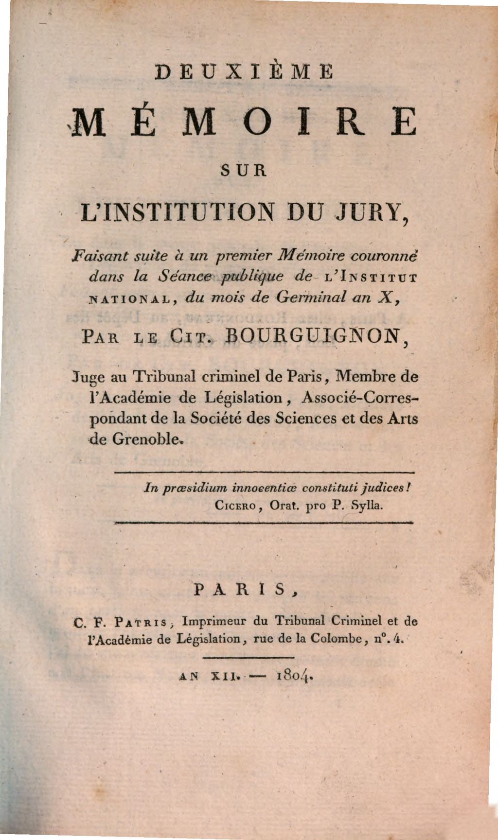 Cover of Mémoire qui a remporté le prix en l'an X. sur cette question proposée par l'institut national: Quels sont les moyens de perfectionner en France l'institution du Jury?. 2, ... mémoire sur l'institution du jury, faisant suite à un premier mémoire couronné dans la séance publique de l'institut national, du mois de germinal an X