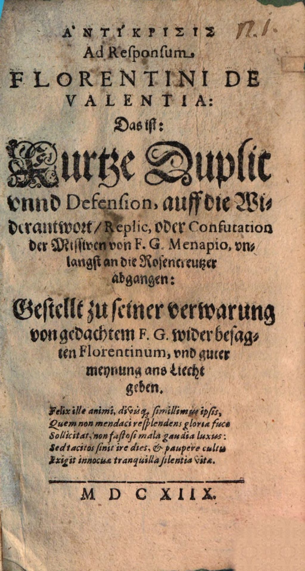 Cover of Antikrisis Ad Responsum Florentini De Valentia: Das ist: Kurtze Duplic unnd Defension, auff die Widerantwort, Replic, oder Confutation der Missiven von F. G. Menapio, unlangst an die Rosencreutzer abgangen