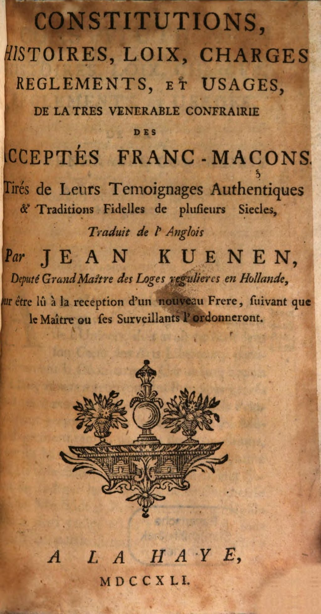 Cover of Constitutions, Histoires, Loix, Charges, Reglements Et Usages, De La Tres Venerable Confrairie Des Acceptés Franc-Maçons