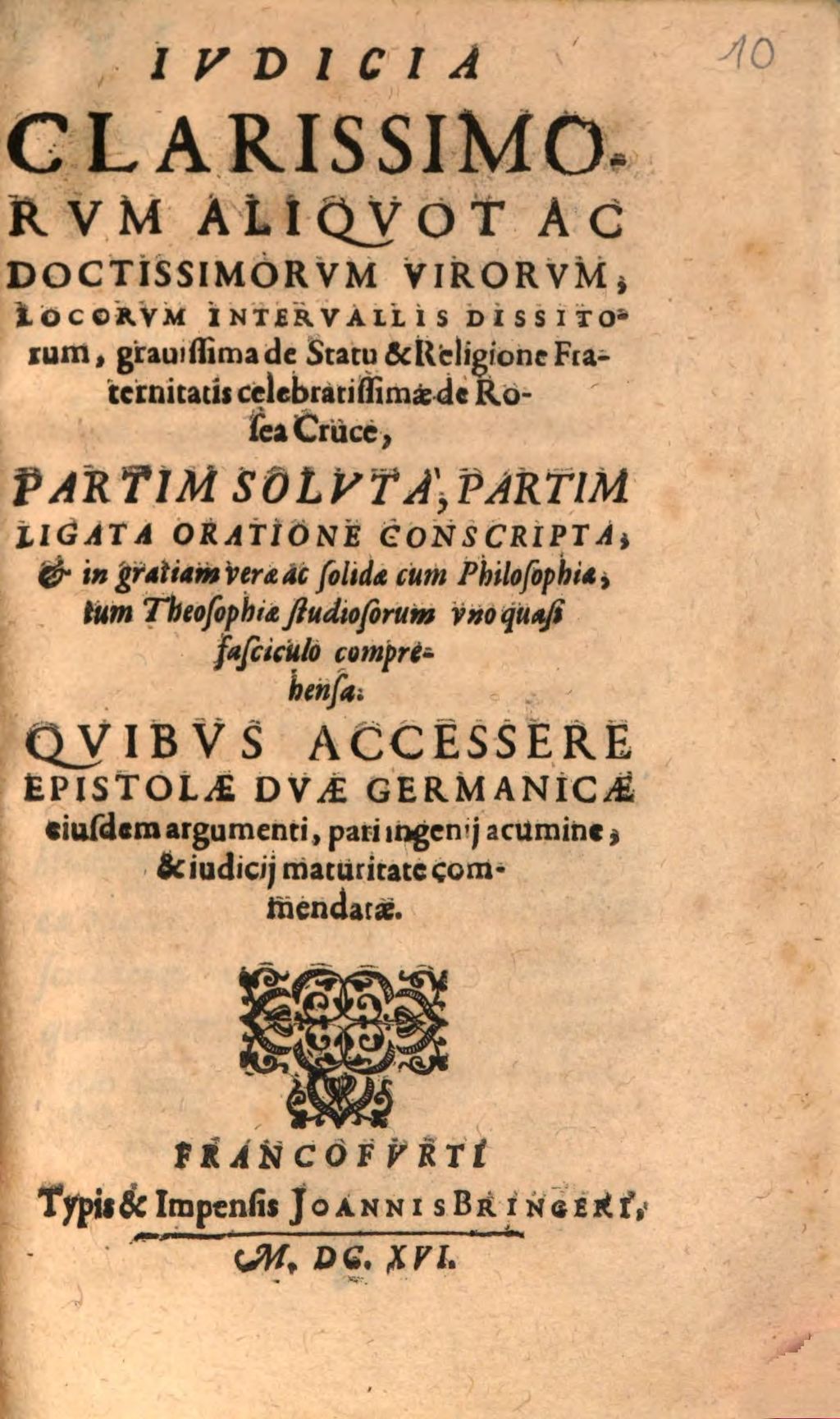 Cover of Ivdicia Clarissimorvm Aliqvot Ac Doctissimorvm Virorvm, Locorvm Intervalis Dissitorum, grauissima de Statu & Religione Fraternitatis celebratissimæ de Rosea Cruce