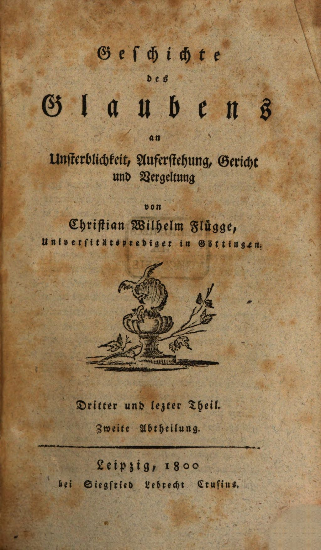 Cover of Geschichte des Glaubens an Unsterblichkeit, Auferstehung, Gericht und Vergeltung. 3,2, [Geschichte des christlichen Dogma vom Zustande des Menschen nach dem Tode]