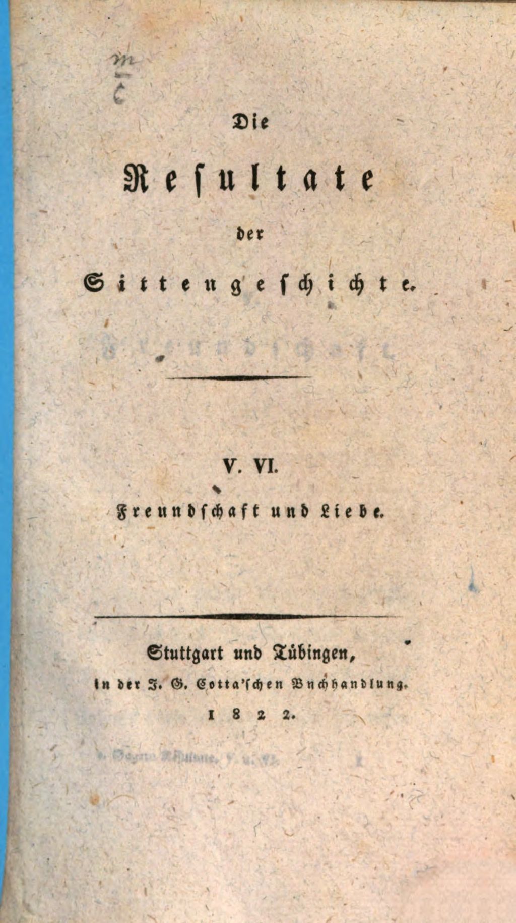 Cover of Die Resultate der Sittengeschichte. 5/6, Freundschaft und Liebe
