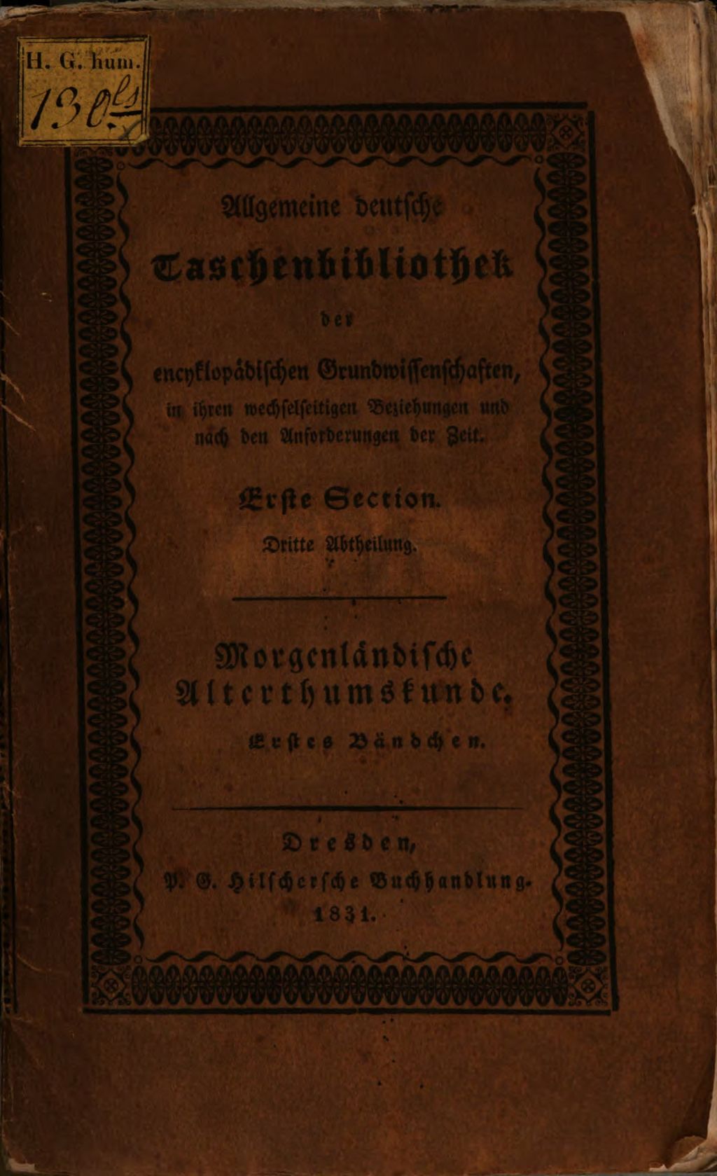 Cover of Morgenländische Alterthumskunde oder Beschreibung der Religion, Gesetze, Sitten ... der alten morgenländischen Völker