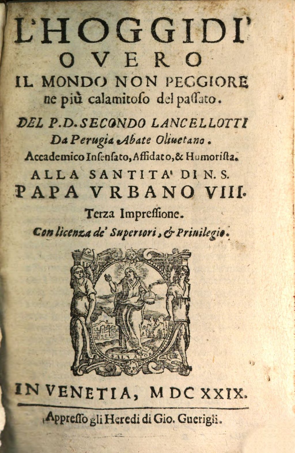 Cover of L' Hoggidi. [1], Overo Il Mondo Non Peggiore ne più calamitoso del passato