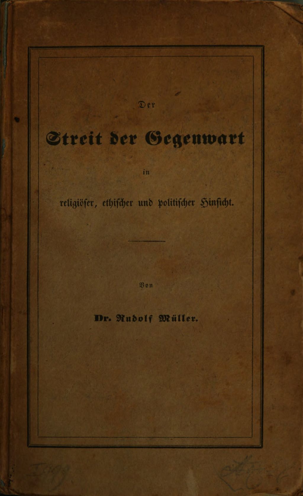 Cover of Der Streit der Gegenwart in religiöser, ethischer und politischer Hinsicht