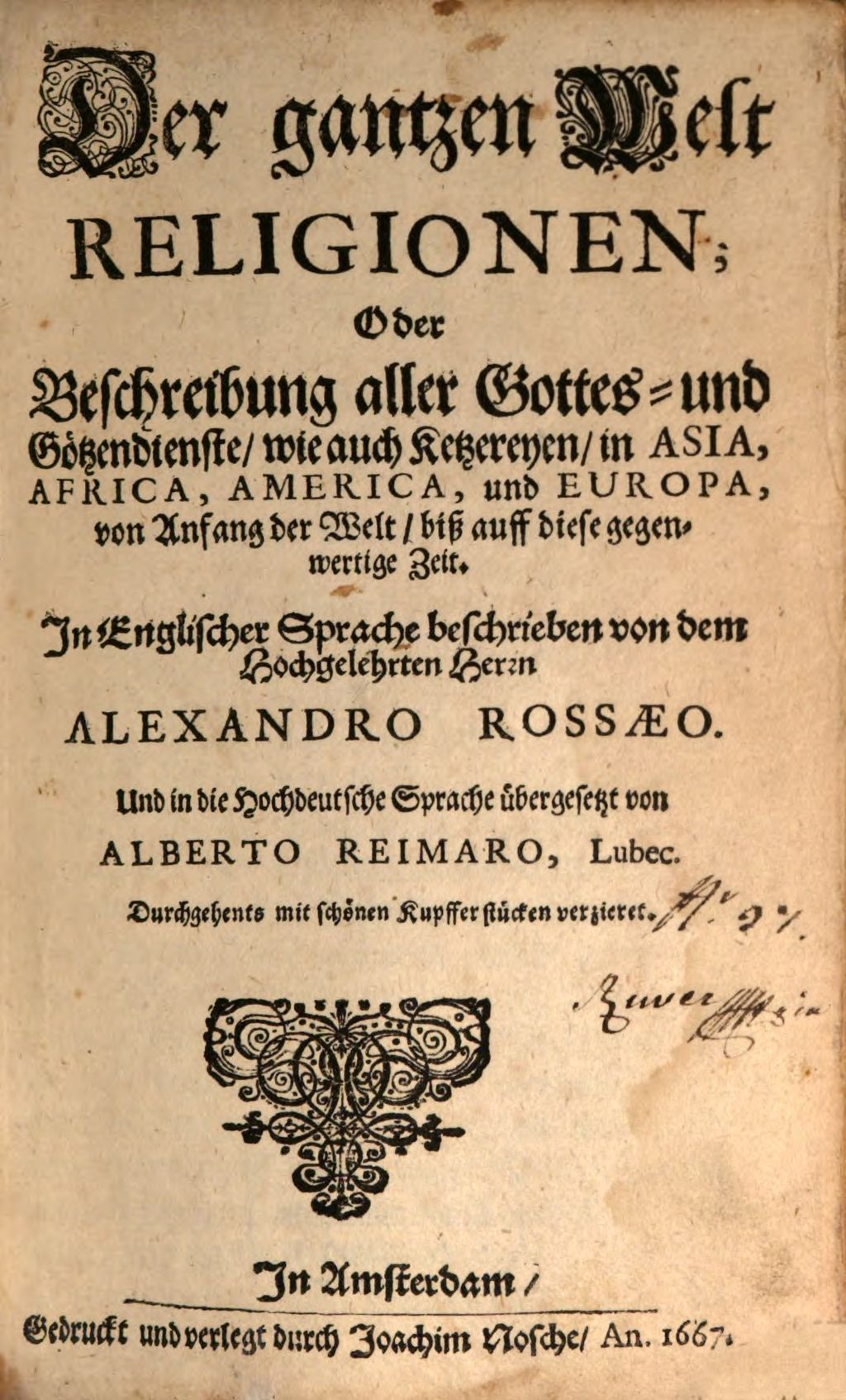 Cover of Der gantzen Welt Religionen, Oder Beschreibung aller Gottes- und Götzendienste, wie auch Ketzereyen, in Asia, Africa, America, und Europa, von Anfang der Welt, biß auff diese gegenwertige Zeit